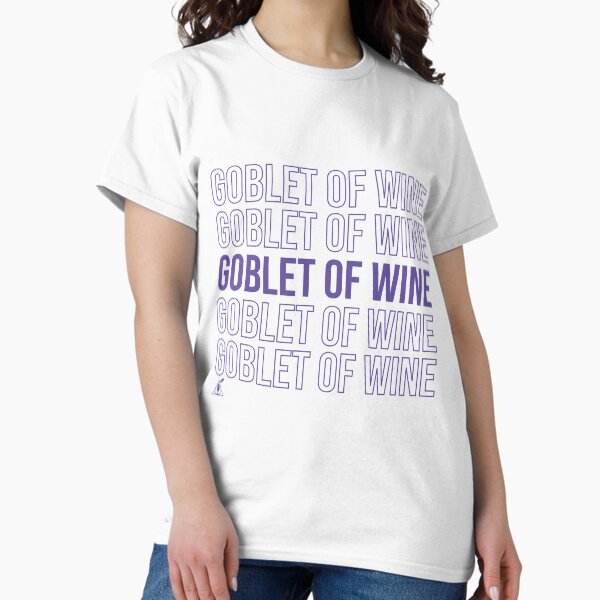 Goblet of Wine Classic T-Shirt