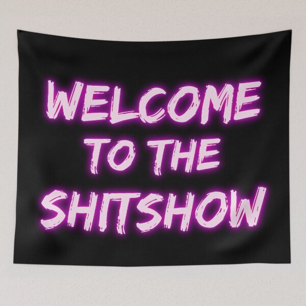 Item preview, Welcome To The Shitshow designed and sold by SofiaStutio.