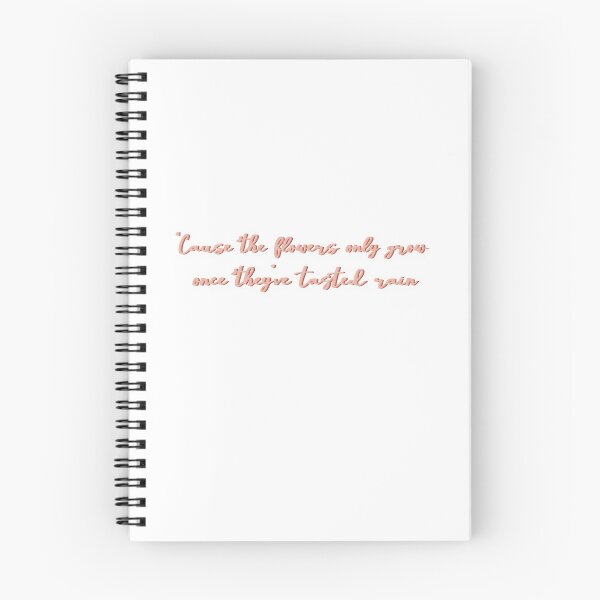 Item preview, The Flowers Only Grow Once They've Tasted Rain designed and sold by beckahbrooks.