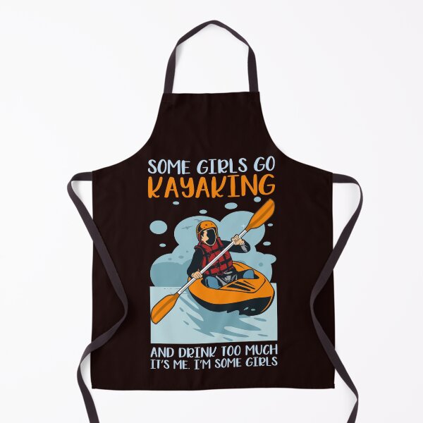 Item preview, SOME GIRLS GO KAYAKING designed and sold by teemaker24.