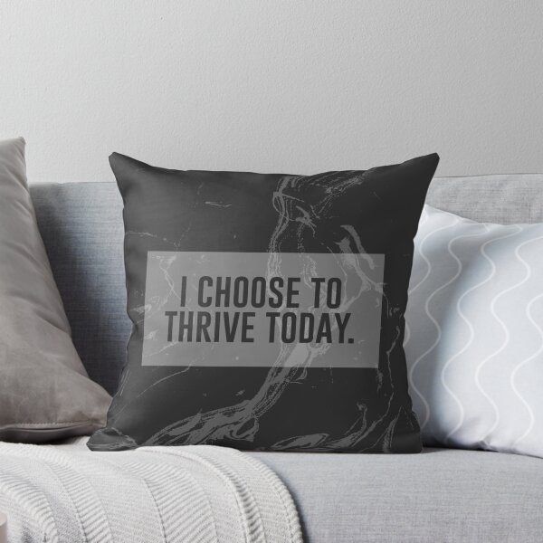 Item preview, I choose to THRIVE today. designed and sold by Marketing4819.