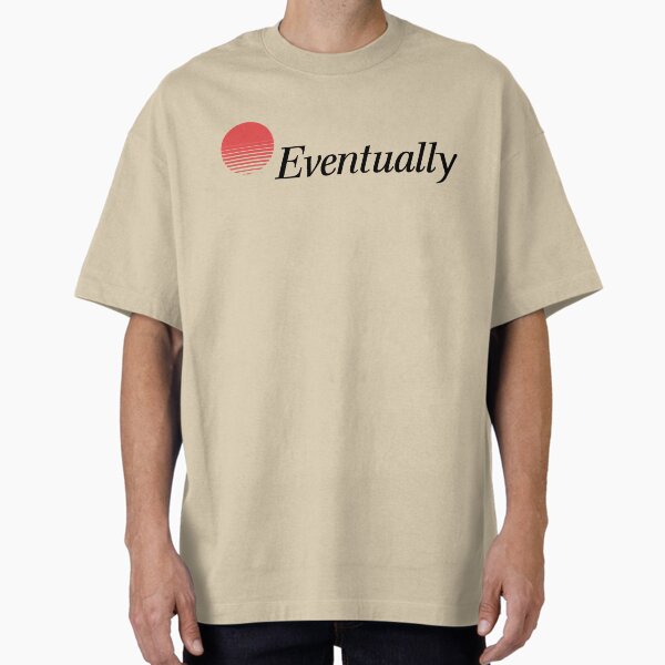 Item preview, Eventually (you'll get energy) designed and sold by AmuseThings.