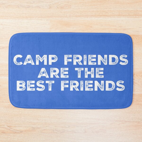 Item preview, CAMP FRIENDS ARE THE BEST FRIENDS designed and sold by MadEDesigns.