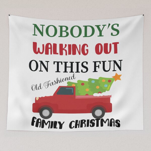 Item preview, Nobody's Walking Out On This Fun Old Family Christmas designed and sold by MousaObaid.