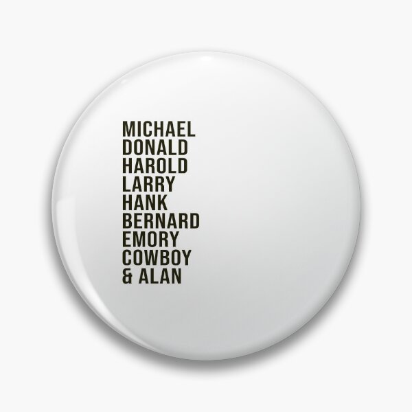 Item preview, The boys in the band names list: Michael, Donald, Harold, Larry, Hank, Bernard, Emory, Cowboy and Alan designed and sold by tziggles.
