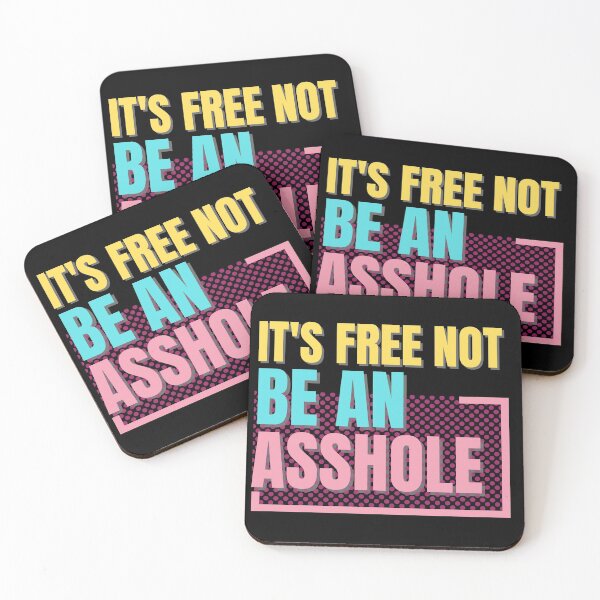 Item preview, It's free not be an asshole designed and sold by Ribsa.