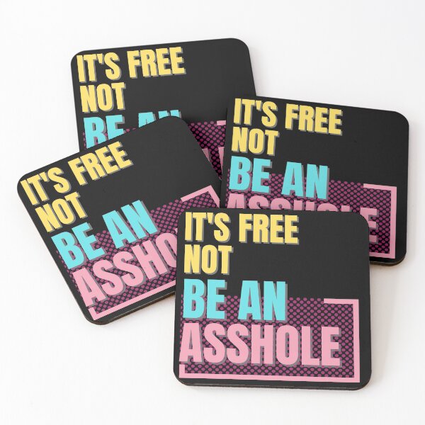 Item preview, It's free not be an asshole designed and sold by Ribsa.