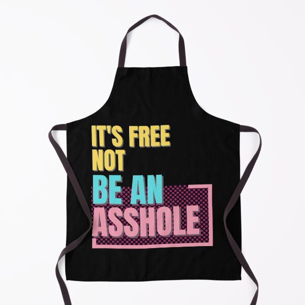 Item preview, It's free not be an asshole designed and sold by Ribsa.