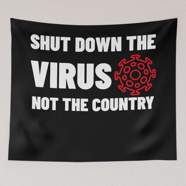 Item preview, Shut Down The Virus Not The Country designed and sold by ZenCloak.