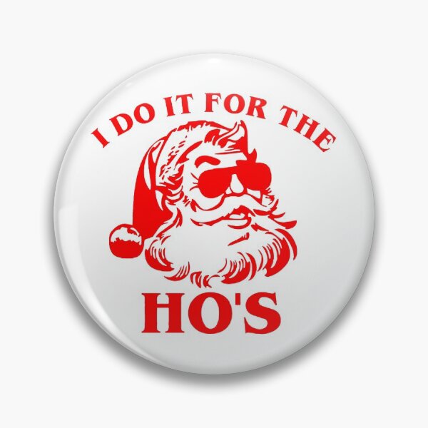Item preview, Santa Does It For The Ho's designed and sold by WolfGraphics.
