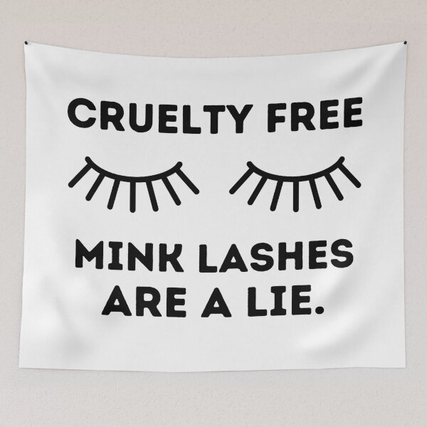 Item preview, CRUELTY FREE MINK LASHES ARE A LIE Beauty Quote designed and sold by a-little-ink.