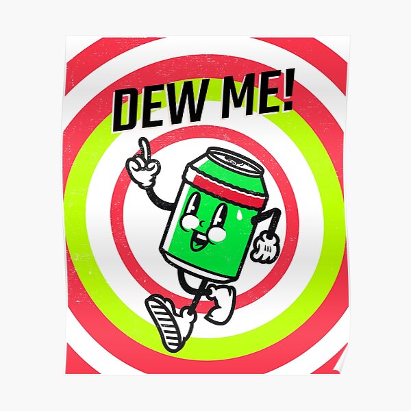 Dew Me! Dew Me!