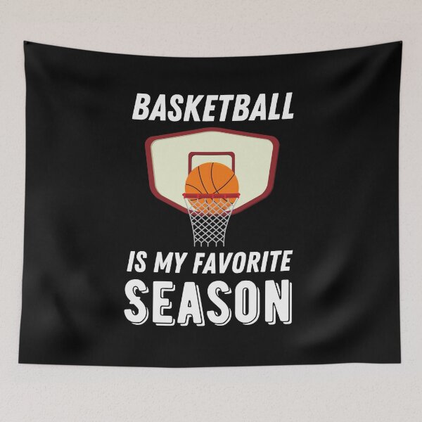 Item preview,  Basketball Is My Favorite Season - Basketball Fan designed and sold by Sutra-Lotus-Co.