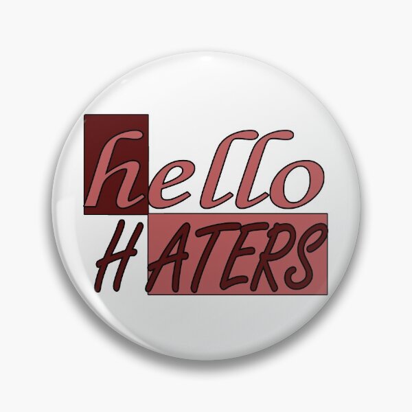 Item preview, HELLO HATERS designed and sold by PRINTED ..
