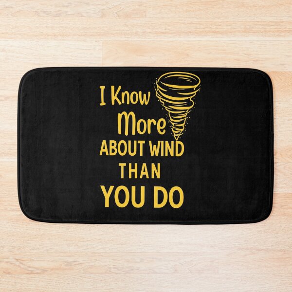 Item preview, I Know More About Wind Than You Do designed and sold by Life Shop.