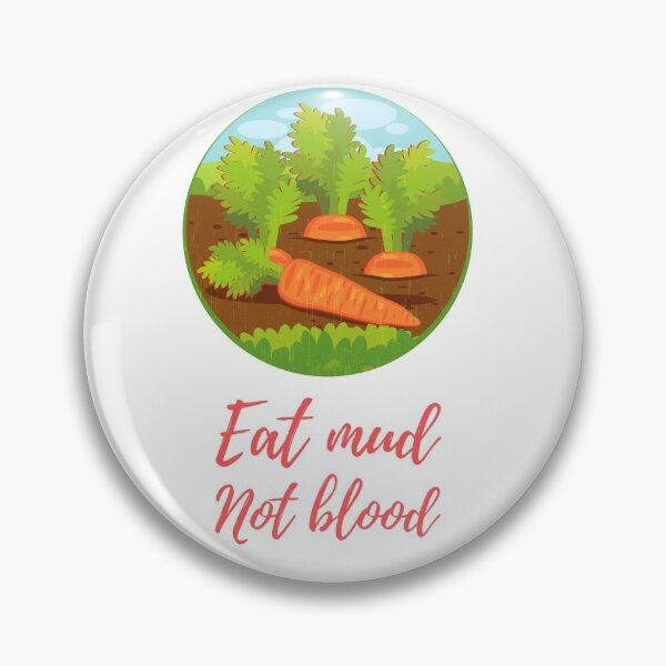 Item preview, Eat mud not blood VEGAN designed and sold by PlantDemia.