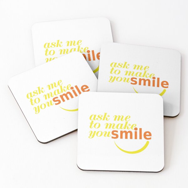 Item preview, ask me to make you smile designed and sold by Pd Store.