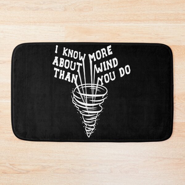 Item preview, I Know More About Wind Than You Do designed and sold by Life Shop.