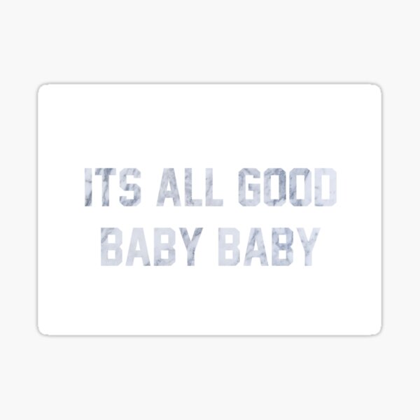 It's All Good Baby Baby Art Print Biggie Smalls Lyrics 