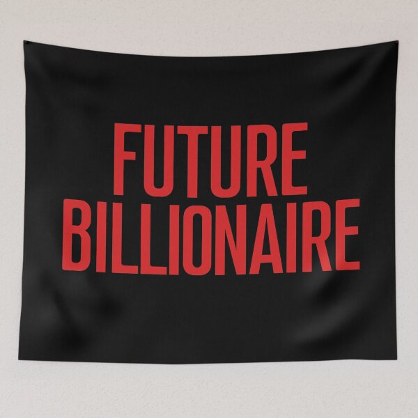 Item preview, Future billionaire  designed and sold by EmotionArt.