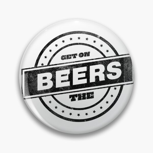 Item preview, Get on the beers designed and sold by Simple Text.