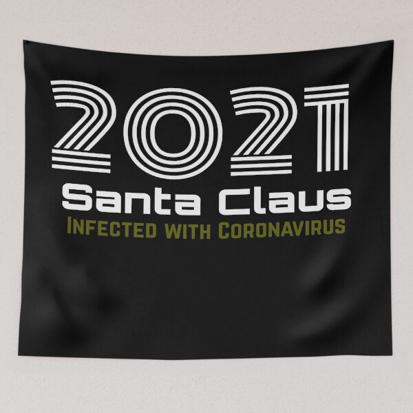Item preview, 2021 santa Claus infected with Coronavirus funny jokes  designed and sold by AYACHI90.