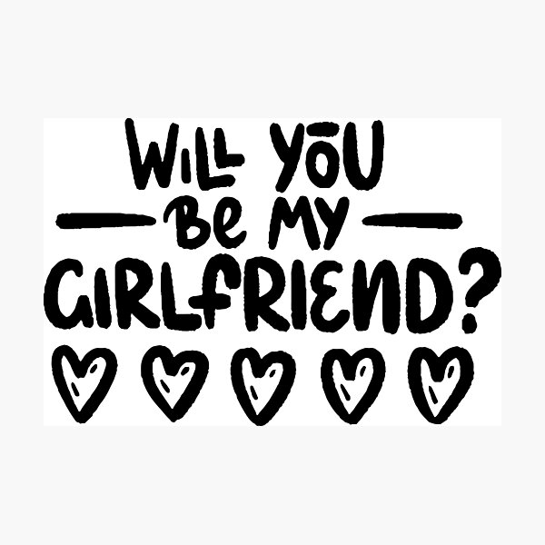 Item preview, Will you be my girlfriend? designed and sold by letterbrighter.