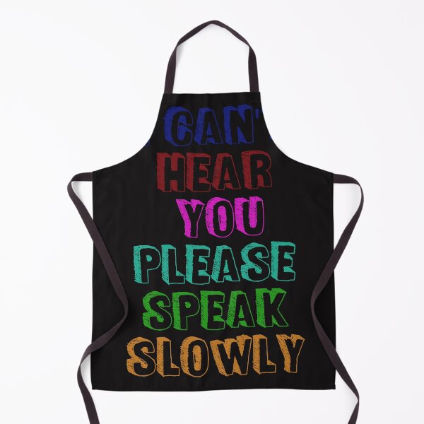 Item preview, I can't hear you please speak slowly: Hearing impaired designed and sold by Maystro-design.