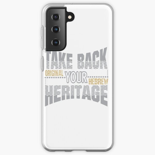 Take Back Your Heritage | Original Hebrew Samsung Galaxy Soft Case