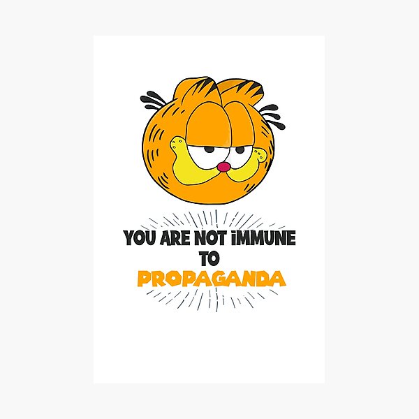 You Are Not Immune To Propaganda Meme Photographic Prints Redbubble