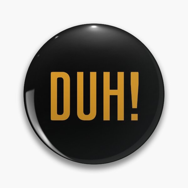 Item preview, DUH! designed and sold by EmotionArt.