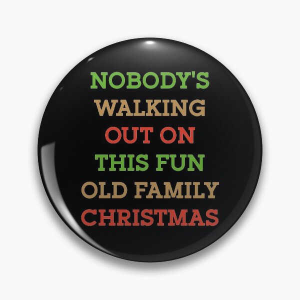 Item preview, Nobody's walking out on this fun old family Christmas designed and sold by CozyGraphicShop.