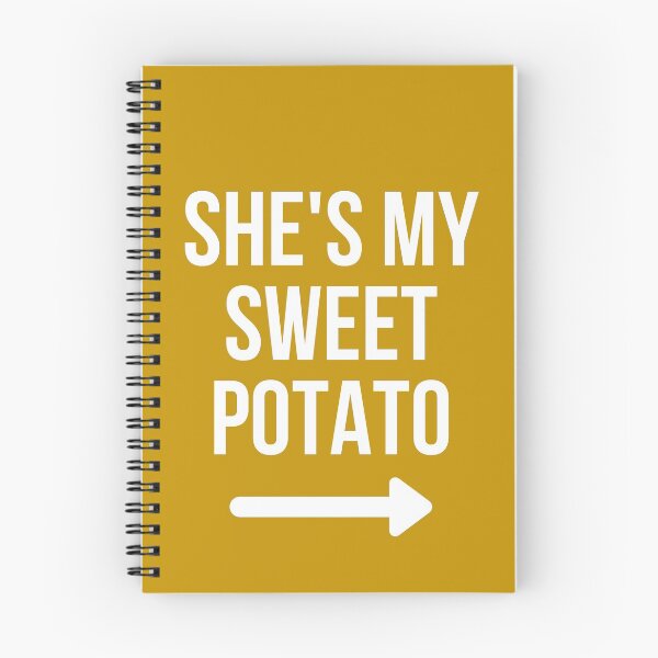 Item preview, She's My Sweet Potato designed and sold by reallyrealnow.