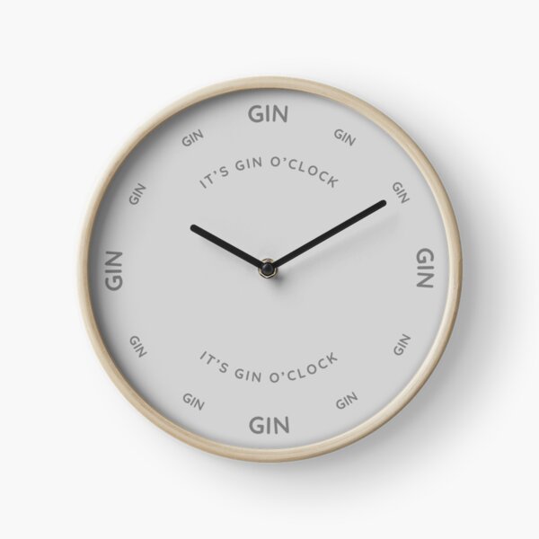 Item preview, It's Gin O'Clock Grey designed and sold by QuirkyClock.