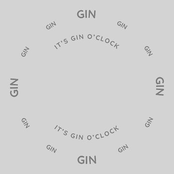 Artwork thumbnail, It's Gin O'Clock Grey by QuirkyClock