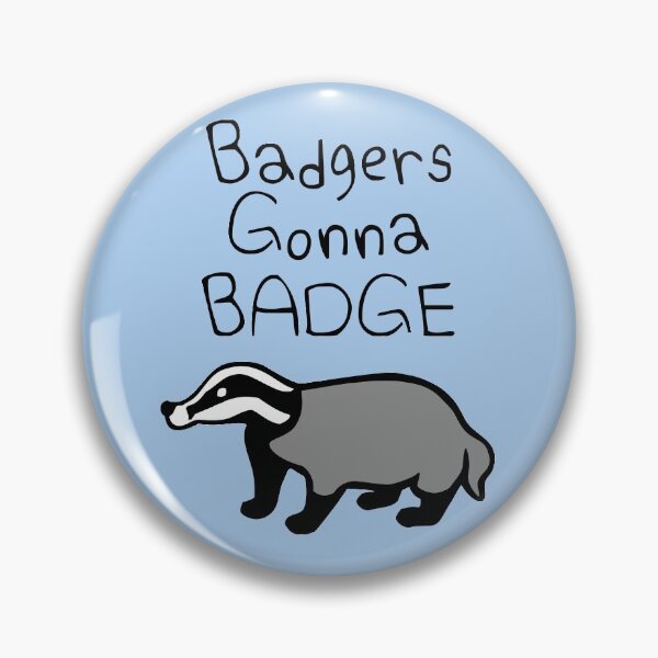 Item preview, Badgers Gonna Badge designed and sold by jezkemp.