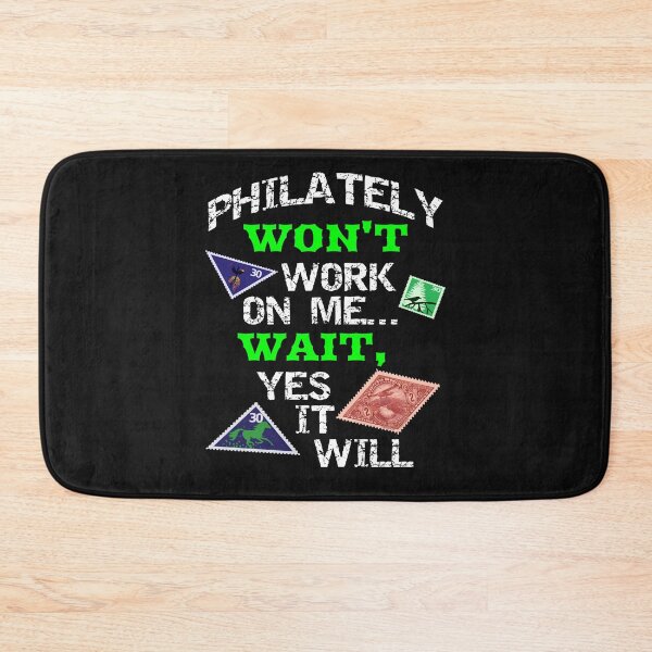 Item preview, Stamp Collecting Funny Gift - Philately Won't Work On Me designed and sold by SharpThreadZ.