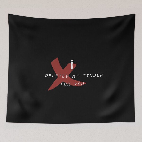 Item preview, i deleted my tinder for you ! : Cute Gift Ideas designed and sold by Brother's Clothing.