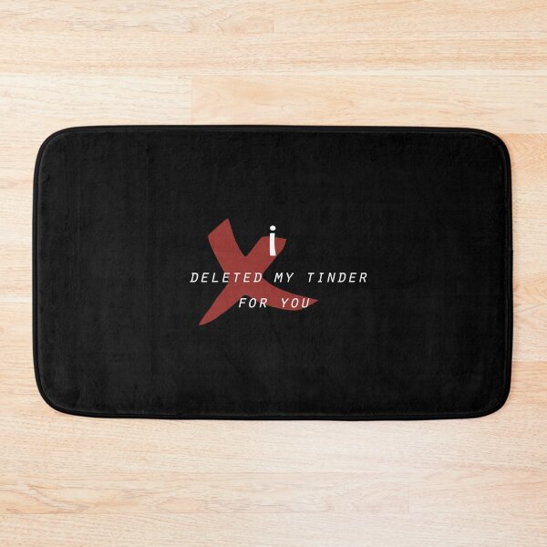 Item preview, i deleted my tinder for you ! : Cute Gift Ideas designed and sold by Brother's Clothing.