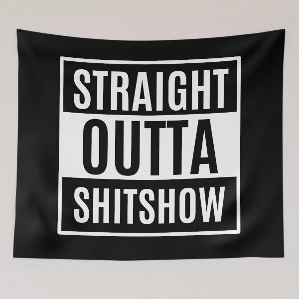 Item preview, Straight outta shitshow! designed and sold by MargheritaLidia.