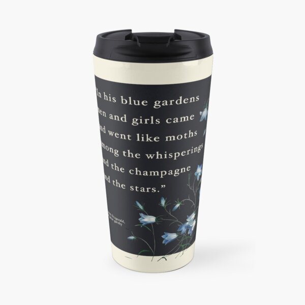 "Blue Gardens" The Great Gatsby Quote Travel Mug