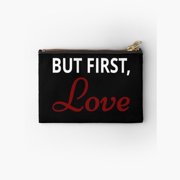 Item preview, But First, Love designed and sold by coolfuntees.