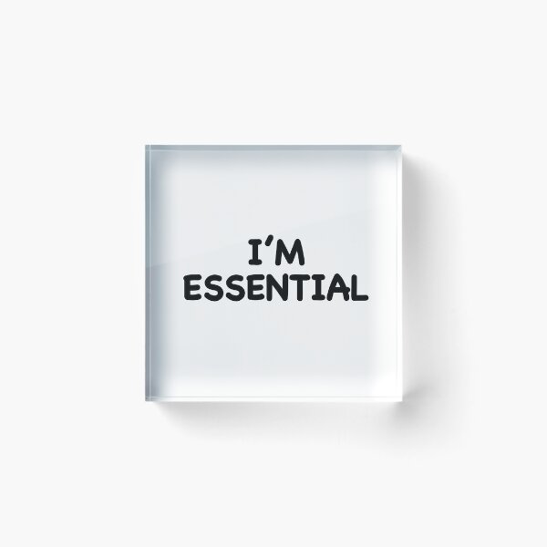 Item preview, I’m Essential designed and sold by popculturechick.
