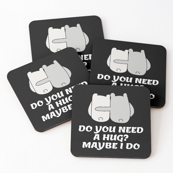 Item preview, Do you need a hug? Maybe I do? designed and sold by Six Deers.