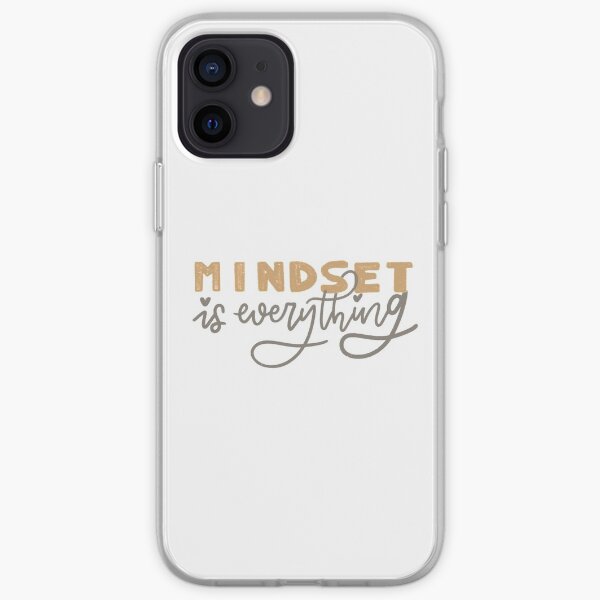 mindset is everything iPhone Soft Case