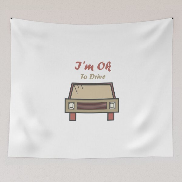 Item preview, I'm OK to drive : Cute Gift Ideas designed and sold by Brother's Clothing.