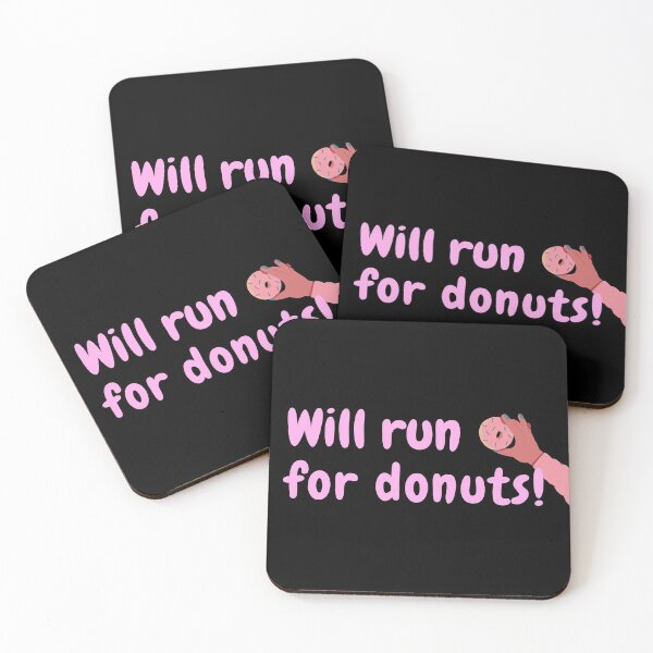 Item preview, Will run for donuts designed and sold by Flow-Store.