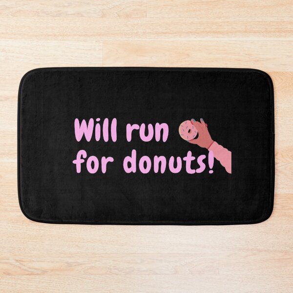 Item preview, Will run for donuts designed and sold by Flow-Store.