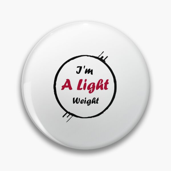 Item preview, I'm A Light Weight : Cute Gift Ideas designed and sold by Brother's Clothing.