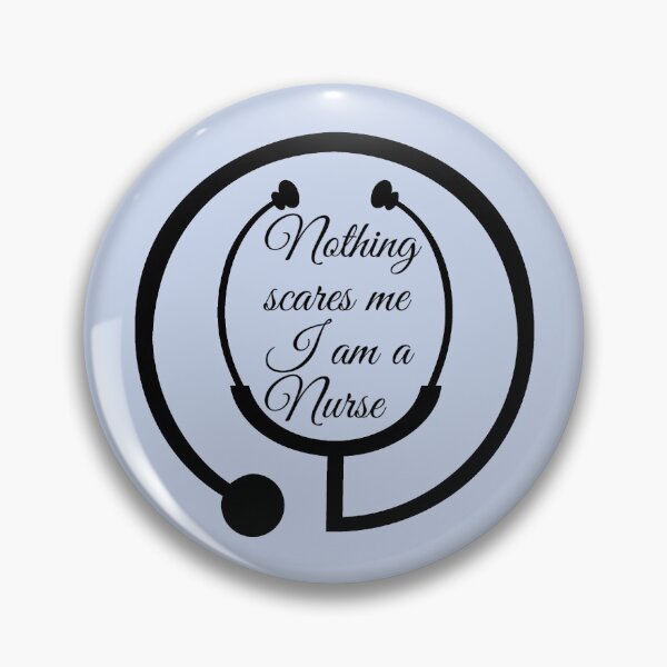 Item preview, Nothing scares me I am a Nurse in Blue designed and sold by LusterGirl.